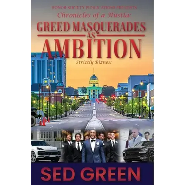Chronicles of a Hustla: Greed Masquerades as Ambition