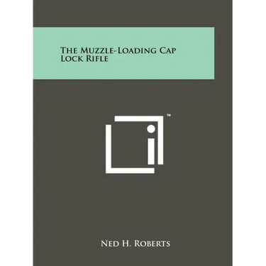 The Muzzle-Loading Cap Lock Rifle