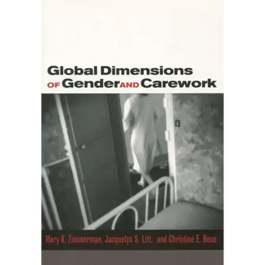 Global Dimensions of Gender and Carework