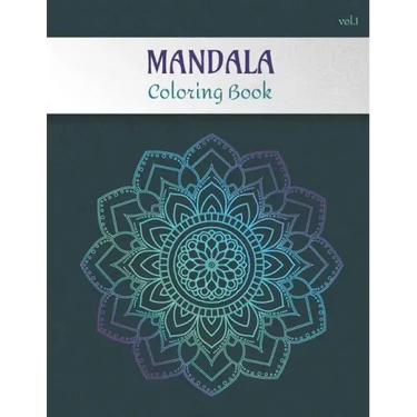 Mandala Coloring Book Volume 1: Adult coloring book for stress relief -Collection of 50 mandalas from easy to hard level - 100 pages, 8.5'' X 11'' - G