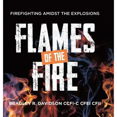 Flames of the Fire: Firefighting Amidst the Explosions