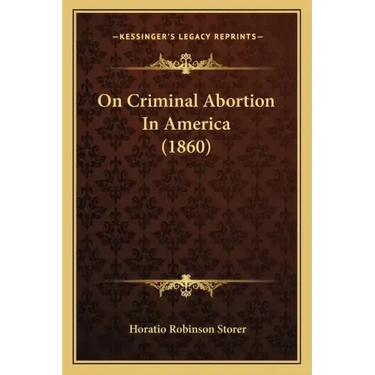 On Criminal Abortion In America (1860)