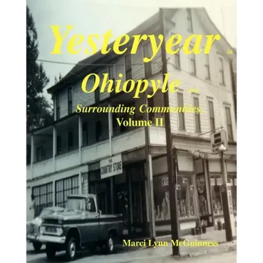 Yesteryear In Ohiopyle: And Surrounding Communities