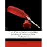 The Church Missionary Juvenile Instructor, Volume 1