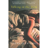 Talking in the Dark: Stories