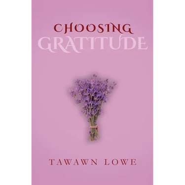 Choosing Gratitude Everyday
