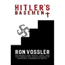 Hitler's Basement: My Search For Truth, Light, And The Forgotten Executioners Of Ukraine's Kingdom Of Death