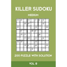 Killer Sudoku Medium 200 Puzzle WIth Solution Vol 8: Advanced Puzzle Sumdoku Book,9x9, 2 puzzles per page