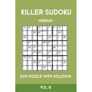 Killer Sudoku Medium 200 Puzzle WIth Solution Vol 8: Advanced Puzzle Sumdoku Book,9x9, 2 puzzles per page