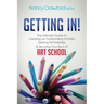 Getting In!: The Ultimate Guide to Creating an Outstanding Portfolio, Earning Scholarships and Securing Your Spot at Art School