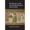 Roman Law in European History