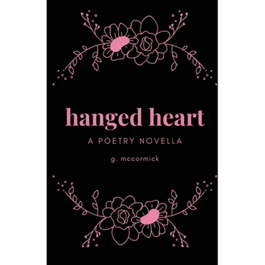 hanged heart: a poetry novella