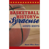 Basketball History in Syracuse: Hoops Roots