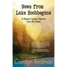 News from Lake Boobbegone: A Breast Cancer Memoir from the Heart