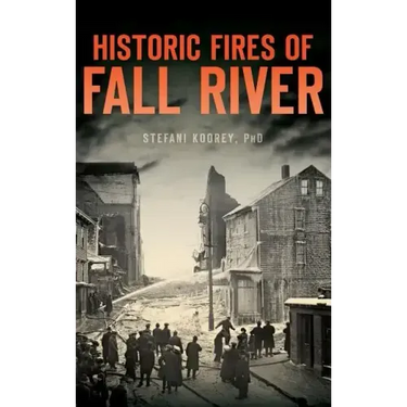 Historic Fires of Fall River