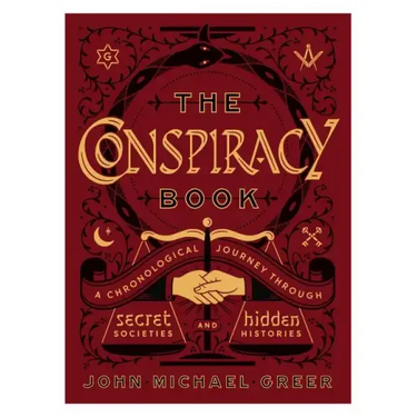 The Conspiracy Book: A Chronological Journey Through Secret Societies and Hidden Histories