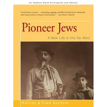 Pioneer Jews: A New Life in the Far West