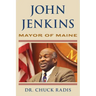 John Jenkins: Mayor of Maine