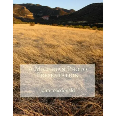 A Michigan Photo Presentation