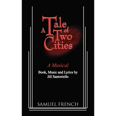 A Tale of Two Cities - A Musical