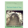 The Secret Vaults of Time: Psychic Archaeology and the Quest for Man's Beginnings