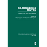 Re-Membering Milton: Essays on the Texts and Traditions