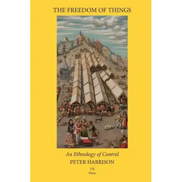 The Freedom of Things: An Ethnology of Control