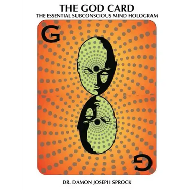 The God Card: The Essential Subconscious Mind Hologram