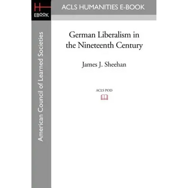 German Liberalism in the Nineteenth Century