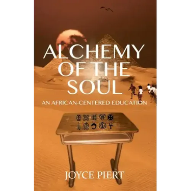 Alchemy of the Soul: An African-centered Education