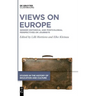 Views on Europe: Gender Historical and Postcolonial Perspectives on Journeys
