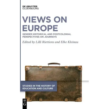 Views on Europe: Gender Historical and Postcolonial Perspectives on Journeys