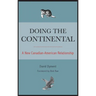 Doing the Continental: A New Canadian-American Relationship