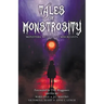 Tales of Monstrosity: Monsters, Myths, and Miscreants