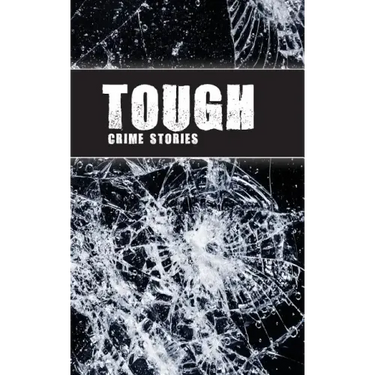Tough: Crime Stories