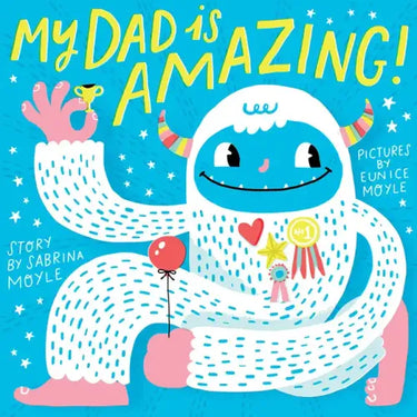 My Dad Is Amazing! (a Hello!lucky Book)