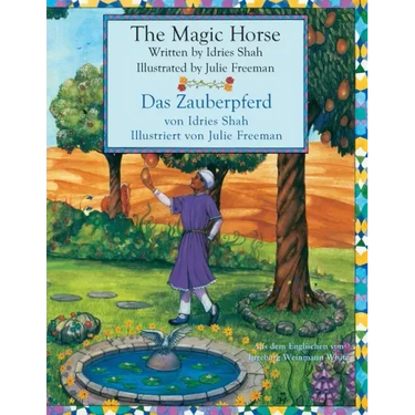 The Magic Horse -- Das Zauberpferd: Bilingual English-German Edition / Zweisprachige Ausgabe Englisch-Deutsch