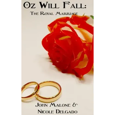 Oz Will Fall: The Royal Marriage