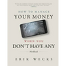 How to Manage Your Money When You Don't Have Any Workbook