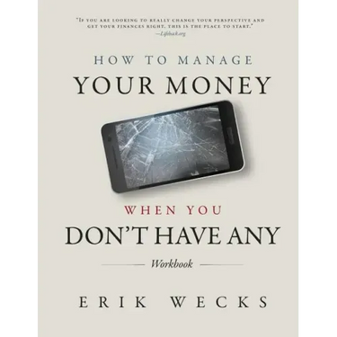 How to Manage Your Money When You Don't Have Any Workbook