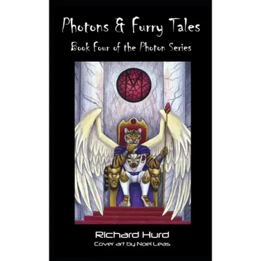Photons and FurryTales: Book 4 of the Photon Series
