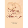 A Vision For Marriage