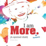 I am More: A spirited child