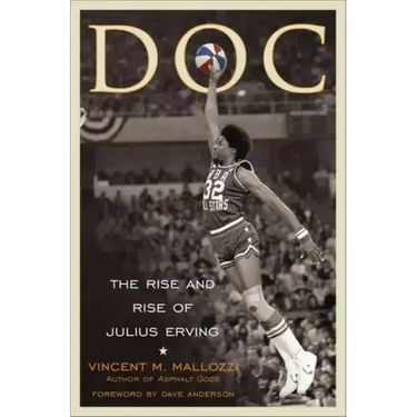Doc: The Rise and Rise of Julius Erving