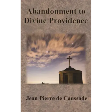 Abandonment to Divine Providence