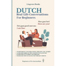 Dutch: Real-Life Conversations for Beginners (with audio)