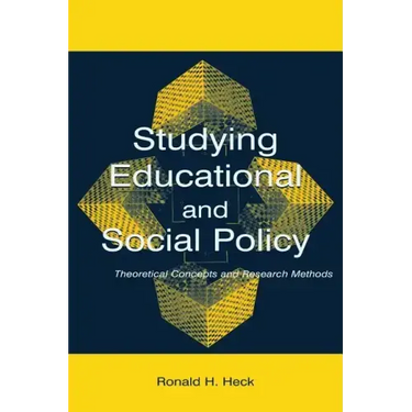 Studying Educational and Social Policy: Theoretical Concepts and Research Methods