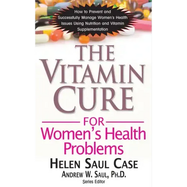 The Vitamin Cure for Women's Health Problems