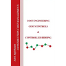 Construction Cost Management: Cost Engineering, Cost Controls & Controlled Bidding