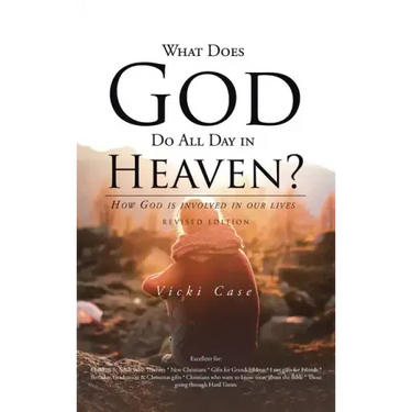 What Does God Do All Day In Heaven